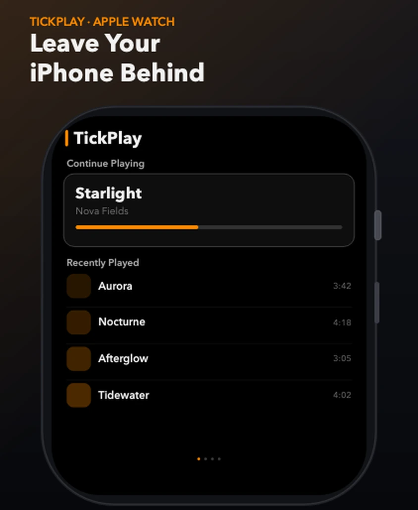 TickPlay running on Apple Watch, showing a Continue Playing card for the track Starlight above a Recently Played list of tracks stored on the watch